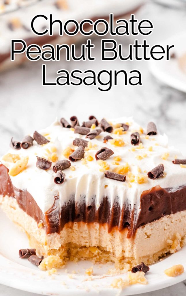 Chocolate Peanut Butter Lasagna - Pass the Dessert
