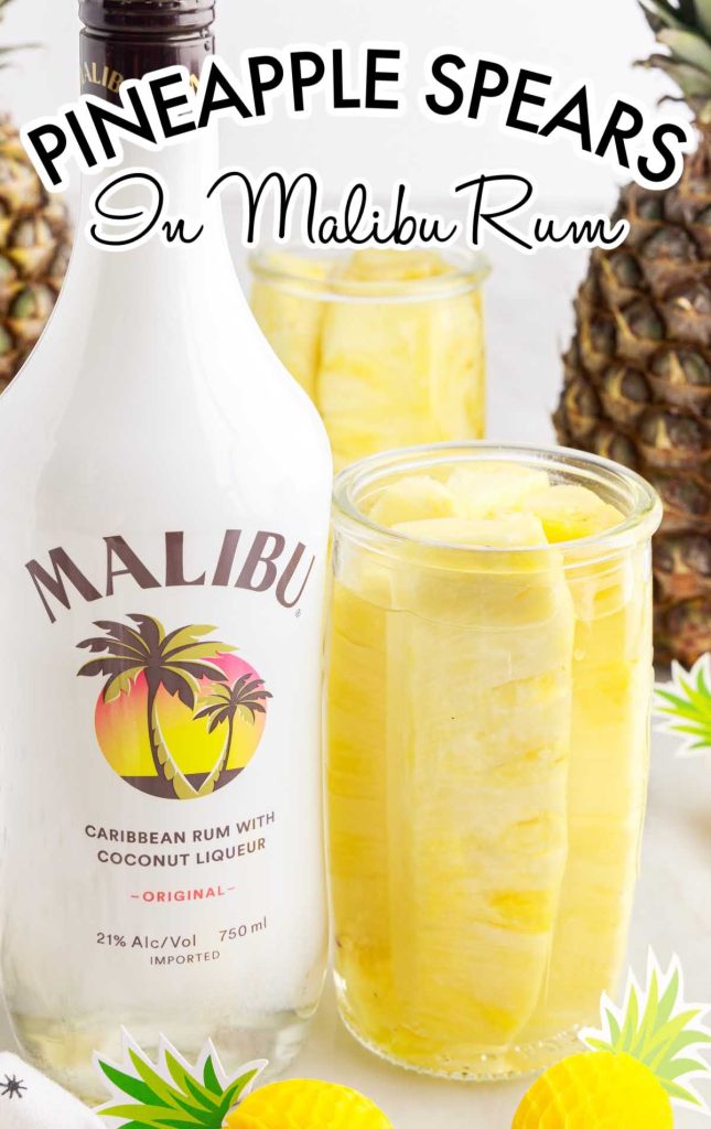 Pineapple Spears in Malibu Rum Pass the Dessert