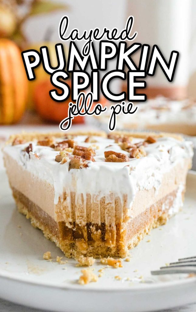 Layered Pumpkin Spice Jello Pie Pass the Dessert